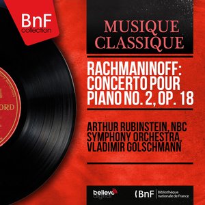 Rachmaninoff: Concerto pour piano No. 2, Op. 18 (Mono Version)