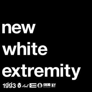 New White Extremity
