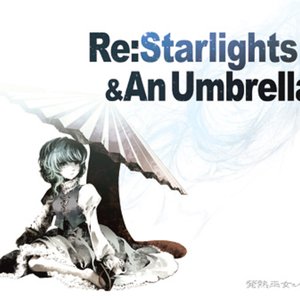 Re:Starlights & An Umbrella
