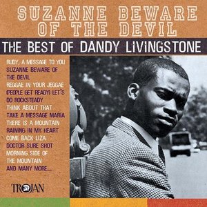 Suzanne Beware Of The Devil: The Best Of Dandy Livingstone