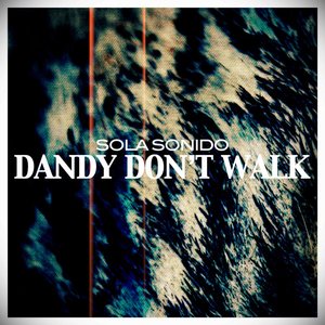 Dandy Don't Walk - EP