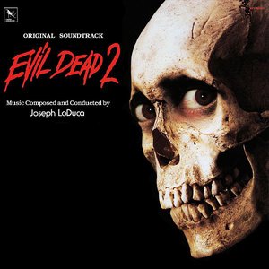 Evil Dead II (Original Motion Picture)