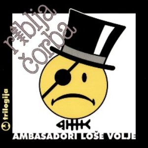 Trilogija 3 - Ambasadori loše volje