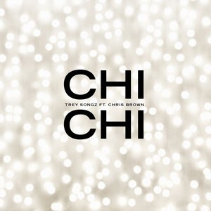 Chi Chi (feat. Chris Brown) - Single