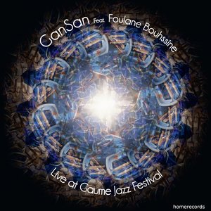 Live At Gaume Jazz Festival (feat. Foulane Bouhssine)