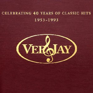 The Vee-Jay Story: Celebrating 40 Years of Classic Hits