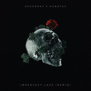 Imperfect Love (Hubstcy Remix)