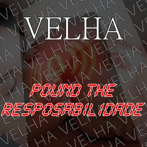 Pound The Responsabilidade