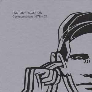 Factory Records: Communications 1978 - 92
