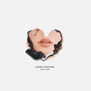 Alone Together [Explicit]