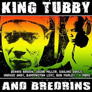 King Tubby And Bredrins
