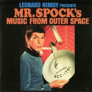 Presents Mr. Spock’s Music From Outer Space