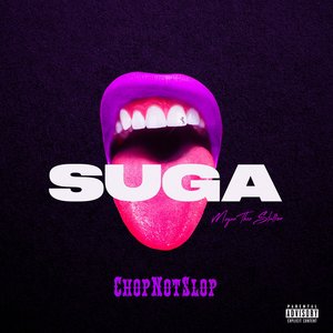 Suga (Chopnotslop Remix) [Explicit]