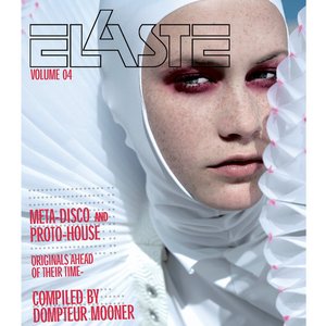 Elaste, Vol. 4 - Meta Diso and Proto House, Original Ahead of their Time