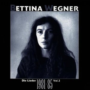 Die Lieder 1981-85 Vol. II