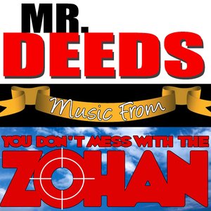 Music From: Mr Deeds & You Don't Mess With The Zohan
