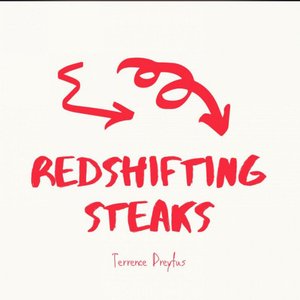 Redshifting Steaks