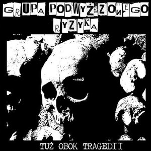 Tuż obok tragedii