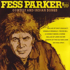 Fess Parker Cowboy and Indian Songs