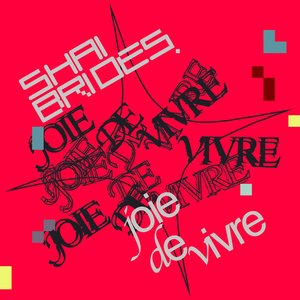 Joie de Vivre