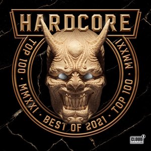 Hardcore Top 100 - Best Of 2021