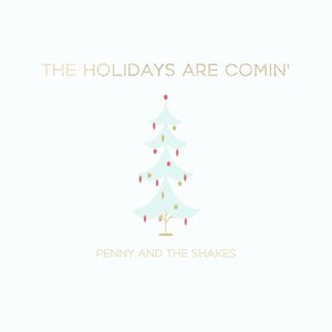 The Holidays Are Comin' - Single