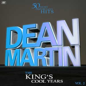 The King's Cool Years, Vol. 2 (Dino's 50 Most Important Hits)