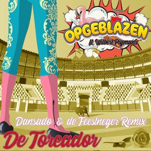 De Toreador (Dansado & De Feestneger Remix) - Single