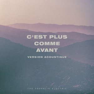 C'est Plus Comme Avant