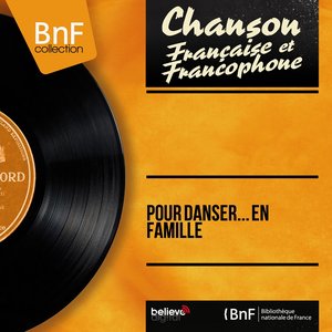 Pour danser... en famille (Mono Version)