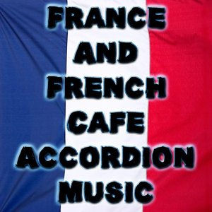 France And French Cafe Accordion Music