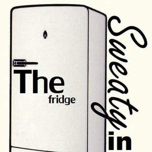 Image for 'Sweaty in the Fridge'