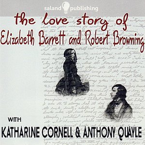 The Love Story of Elizabeth Barrett & Robert Browning