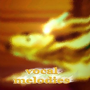 Vocal Melodies