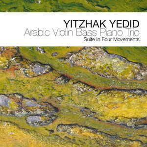 Arabic Violin Bass Piano Trio - Suite in Four Movements