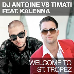 Welcome to St. Tropez (feat. Kalenna) [Remixes] - EP