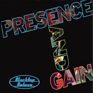Presence & Gain