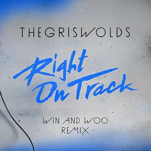Right On Track (Win & Woo Remix)