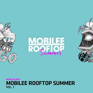 Mobilee Rooftop Summer Vol. 1