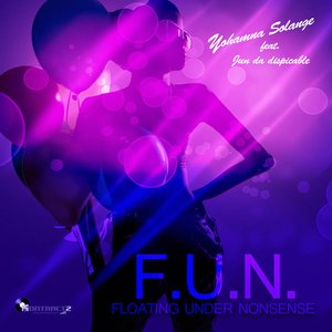 F.U.N. (feat. Jun Da Dispicable) [Floating Under Nonsense]