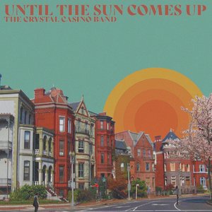 Until the Sun Comes up