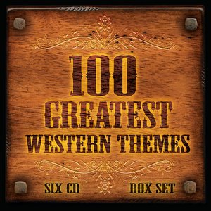 100 Greatest Western Themes (100 Greatest Western Themes)
