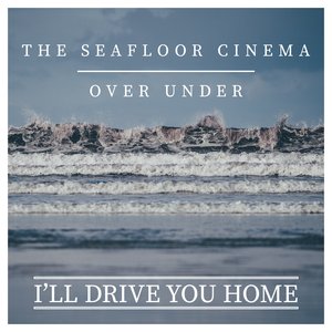 I'll Drive You Home