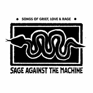 Songs of Grief, Love & Rage