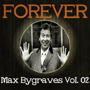 Forever Max Bygraves Vol. 02