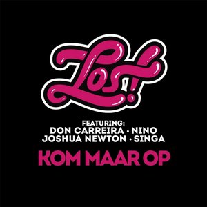 Kom Maar Op (feat. Don Carreira, Nino, Joshua Newton & Singa)