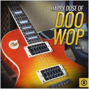 Happy Dose of Doo Wop, Vol. 4