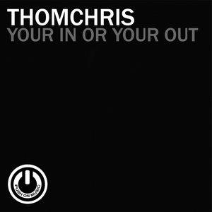 Your In or Your Out