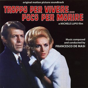 Troppo Per Vivere... Poco Per Morire