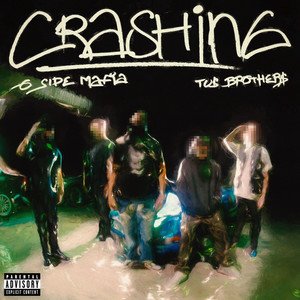 CRASHING (feat. Tu$ Brother$) - Single